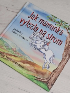 Jak maminka vylezla na strom